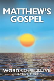 Matthew's gospel. Word Come Alive cover image