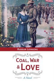 Coal, war & love. A Novel cover image