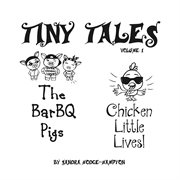 The barbq pigs & chicken little lives! cover image
