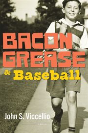 Bacon grease & baseball cover image