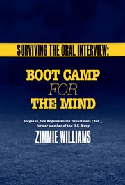 Surviving the oral interview. Boot Camp for the Mind cover image