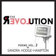 The revolution will be televised, volume 2 cover image