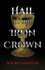 Hail to the iron crown cover image