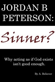 Jordan b. peterson: sinner? cover image