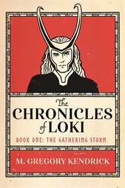 The chronicles of loki. Book One: The Gathering Storm cover image