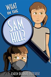 What in the sam hill?. Be the Hero of Your Own Story cover image