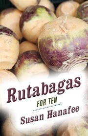 Rutabagas for ten cover image