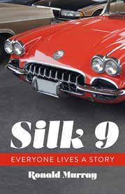 Silk 9 : Everyone Lives a Story cover image