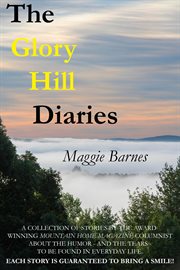 The glory hill diaries. The best dreams are the ones you never knew you had cover image
