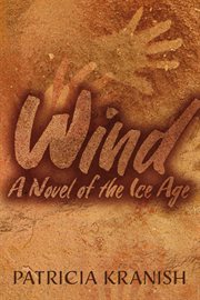 Wind. A Novel of the Ice Age cover image