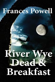 River wye dead & breakfast cover image