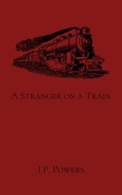 A stranger on a train cover image