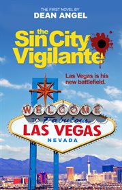 The sin city vigilante. Las Vegas is the New Battlefield cover image