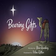 Bearing gifts. A Christmas Adventure cover image