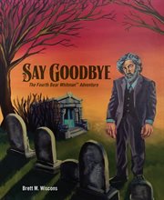 Say goodbye. The Fourth Bear Whitman Adventure cover image