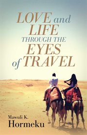 Love and life through the eyes of travel cover image