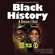 Black history. A Dream I Had cover image