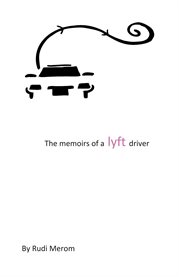 The memoir of a lyft driver cover image