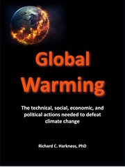 Global warming. The technical, social, economic and political actions needed to defeat climate change cover image