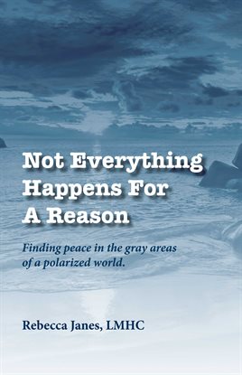 Cover image for Not Everything Happens for a Reason