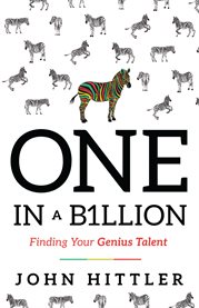 One in a b1llion. Finding Your Genius Talent cover image