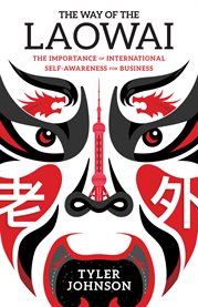 The way of the laowai. The Importance of International Self-Awareness for Business cover image