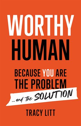 Cover image for Worthy Human