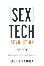 Sextech revolution. The Future of Sexual Wellness cover image