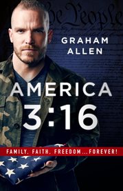 America 3:16. Family, Faith, Freedom, Forever cover image