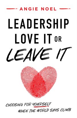 Cover image for Leadership-Love It or Leave It