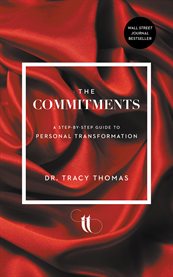 The commitments. A Step-by-Step Guide to Personal Transformation cover image