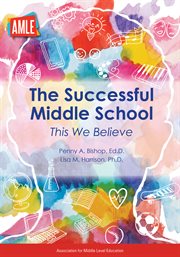 The successful middle school. This We Believe cover image