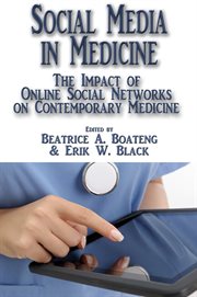 Social media in medicine: the impact of online social networks on contemporary medicine cover image