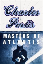 Masters of Atlantis : a novel cover image