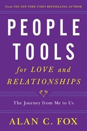People tools for love and relationships: the journey from me to us cover image