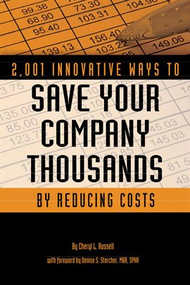 Cover image for 2,001 Innovative Ways to Save Your Company Thousands by Reducing Costs