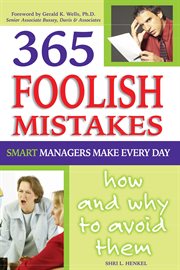365 foolish mistakes smart managers make every day how and why to avoid them cover image