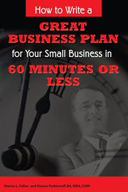How to write a great business plan for your small business in 60 minutes or less cover image