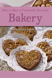 How To Open A Financially Successful Bakery cover image