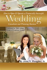 How to open & operate a financially successful wedding consultant business cover image