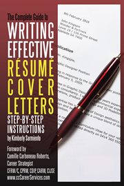 The complete guide to writing effective résumé cover letters step-by-step instructions cover image