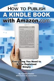 How to Publish a Kindle Book with Amazon.com Everything You Need to Know Explained Simply cover image