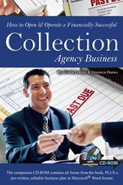 How to Open & Operate a Financially Successful Collection Agency Business With Companion CD-ROM cover image
