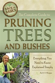 The complete guide to pruning trees and bushes everything you need to know explained simply cover image