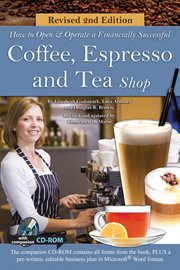 How to open and operate a financially successful coffee, espresso & tea shop with companion CD-ROM cover image