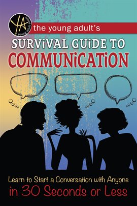 Image de couverture de The Young Adult's Survival Guide to Communication