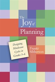 The joy of planning: designing minilesson cycles in grades 3-6 cover image