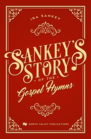 Sankey's story of the gospel hymns: and of sacred songs and solos cover image