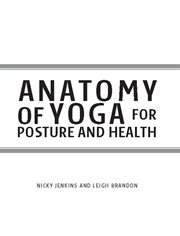 Anatomy of yoga for posture & health cover image