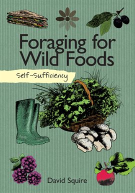 Link to Foraging for Wild Foods by David Squire in Hoopla